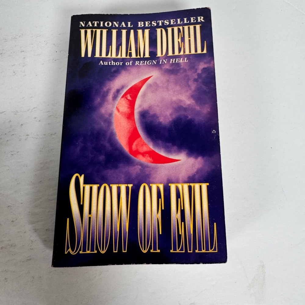 Show of Evil William‎ Diehl 1996 Mass Market Paperback Legal Thriller Ballantine